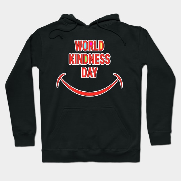 WORLD KINDNESS DAY (Random act of kindness) Hoodie by Goods-by-Jojo